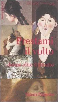 Prestami il volto. Donne oltre il ritratto Popolare