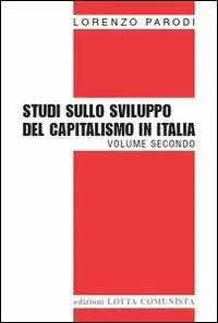 Studi sullo sviluppo del capitalismo in Italia. Vol. 2 Prezzo Ridotto