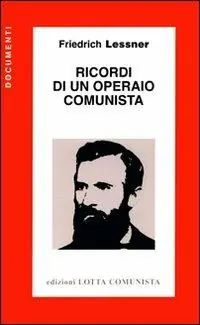 Spedito Oggi Ricordi di un operaio comunista
