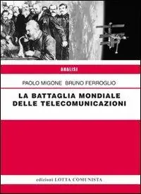 La battaglia mondiale delle telecomunicazioni Sconto