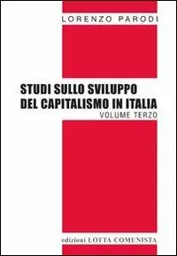 Studi sullo sviluppo del capitalismo in Italia. Vol. 3 Prezzo Di Fabbrica