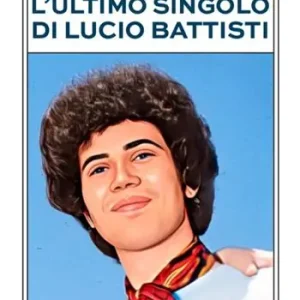 Spedizione Espresso L‘ultimo singolo di Lucio Battisti