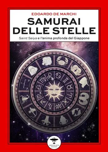 Offerta Samurai delle stelle. Saint Seiya e l’anima profonda del Giappone