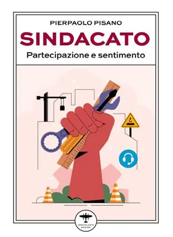Sindacato. Partecipazione e sentimento Scelto Dai Clienti