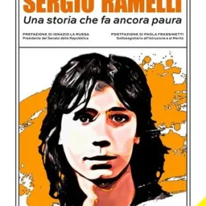 Sergio Ramelli. Una storia che fa ancora paura Miglior Prezzo