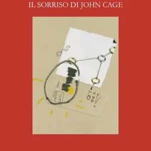 Occasione Imperdibile Il sorriso di John Cage