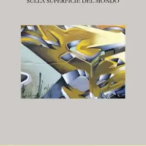 Sulla superficie del mondo Prezzo Scontato