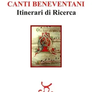 Non Perdere Canti beneventani. Itinerari di ricerca