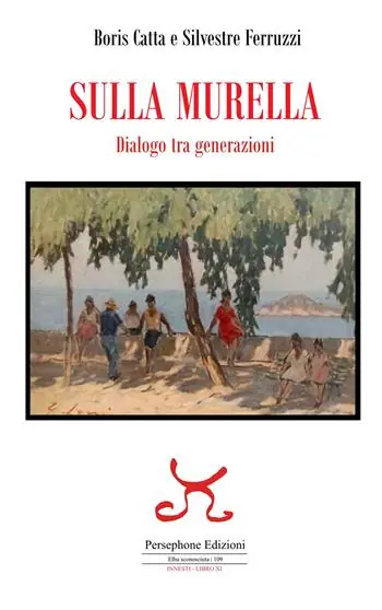Più Venduto Sulla murella. Dialogo tra generazioni