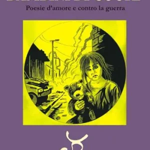 Bambini di cuori. Poesie d‘amore e contro la guerra Offerta Del Giorno