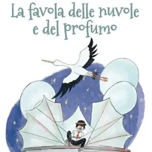 Vendita Finale La favola delle nuvole e del profumo