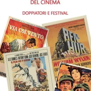 Nuova Collezione Le voci di 100 capolavori del cinema. Doppiatori e festival