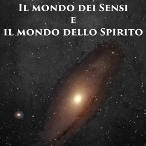 Il mondo dei sensi e il mondo dello spirito Ultime Pezzi