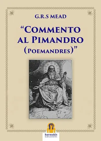 Promozione Esclusiva Commento al Pimandro. Poemandres