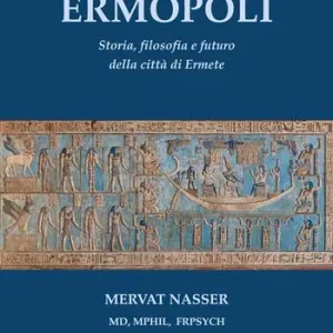 Il percorso per la Nuova Ermopoli. Storia, filosofia e futuro della città di Ermete Offerta Lampo