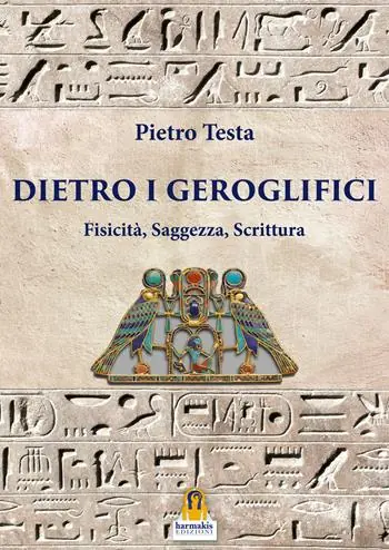 Offerta Dietro i geroglifici. Fisicità, saggezza, scrittura