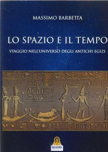 lo spazio e il tempo. Viaggio nell‘universo degli antichi egizi Promozione Esclusiva