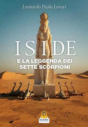 Iside e la leggenda dei sette scorpioni Solo Oggi