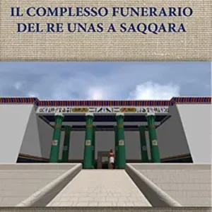 Il complesso funerario del Re Unas a Saqqara Prezzo Conveniente