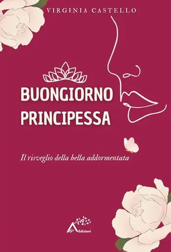 Buongiorno principessa. Il risveglio della bella addormentata Esclusivo