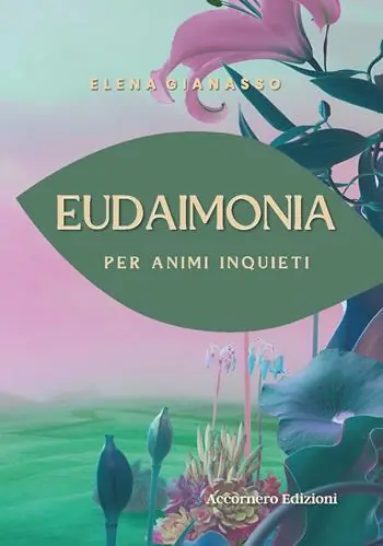 Eudaimonia. Per animi inquieti Must-Have