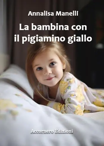 Ultima Occasione La bambina con il pigiamino giallo. E altri racconti