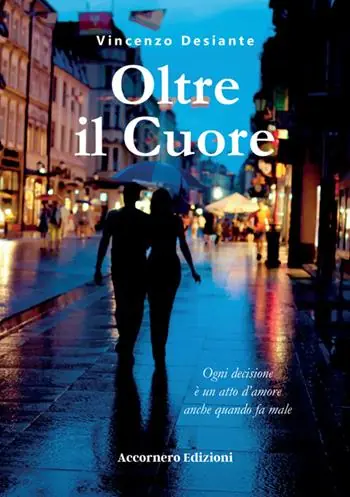 Economico Oltre il cuore. Ogni decisione è un atto d‘amore anche quando fa male