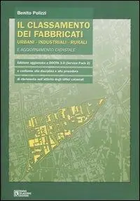 Il classamento dei fabbricati urbani, industriali, rurali e aggiornamento catastale Offerta Lampo