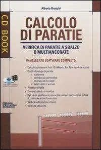 Prezzo Ridotto Calcolo di paratie. Verifica di paratie a sbalzo o multiancorate. Con CD-ROM