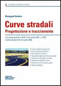 Nuova Collezione Curve stradali. Progettazione e tracciamento