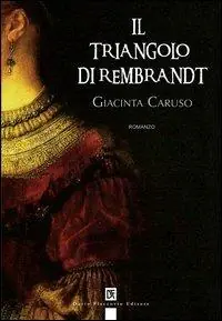 Popolare Il triangolo di Rembrandt