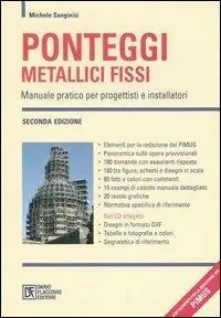 Prezzo Conveniente Ponteggi metallici fissi. Manuale pratico per progettisti e installatori. Con CD-ROM