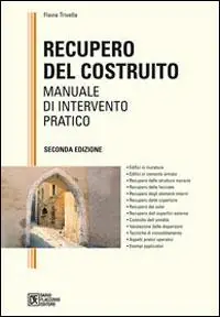 Offerta Speciale Recupero del costruito. Manuale di intervento pratico
