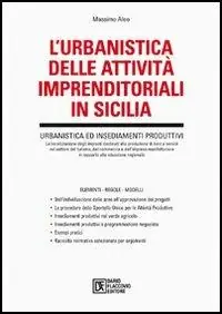 L‘urbanistica delle attività imprenditoriali in Sicilia Prezzo Conveniente