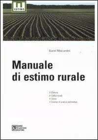 Manuale di estimo rurale Ultima Occasione