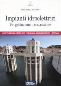 Economico Impianti idroelettrici. Progettazione e costruzione