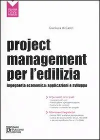 Ultime Pezzi Project management per l‘edilizia. Ingegneria economica applicazioni e sviluppo