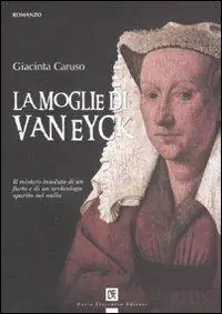 La moglie di Van Eyck Affare