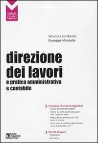 Direzione dei lavori e pratica amministrativa. Con CD-ROM Soddisfatti O Rimborsati