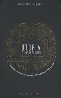 Prezzo Scontato Utopia e incantesimo