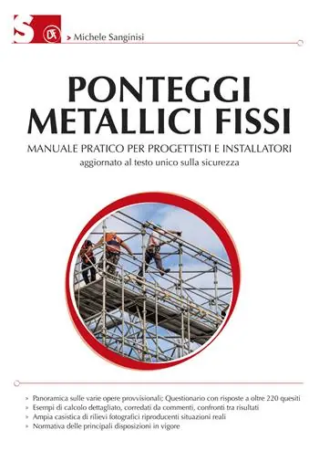 Ponteggi metallici fissi. Manuale pratico per progettisti e installatori. Ediz. illustrata Compra Adesso