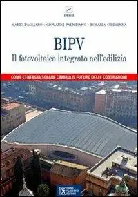 Offerta Del Giorno BIPV. Il fotovoltaico integrato nell‘edilizia