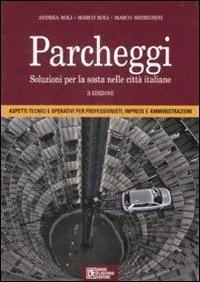Vendita Finale Parcheggi. Soluzioni per la sosta nelle città italiane