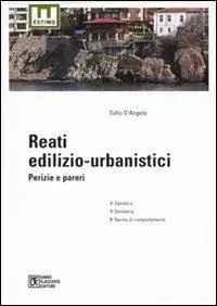 Reati edilizio-urbanistici. Perizie e pareri Offerta