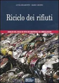 Offerta Speciale Riciclo dei rifiuti. Analisi del ciclo di vita dei materiali da imballaggio