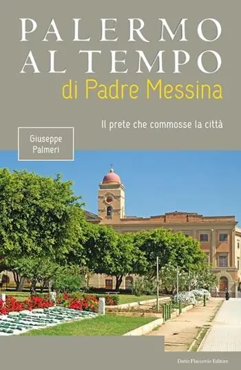 Consegna Rapida Palermo al tempo di Padre Messina. Il prete che commosse la città