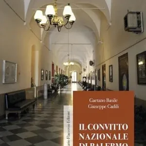 Occasione Il convitto nazionale di Palermo dai Gesuiti a Giovanni Falcone