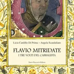 Flavio Mitridate. I tre volti del cabbalista Offerta Limitata