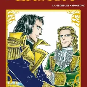 Eroica. La gloria di Napoleone. Vol. 6 Ordina Subito