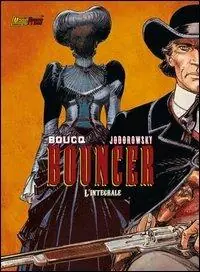 Bouncer. L‘integrale. Vol. 2 Non Perdere